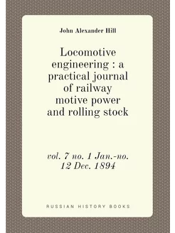 Locomotive engineering a practical journal of rail