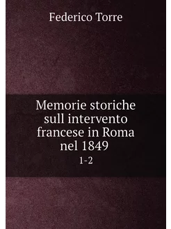 Memorie storiche sull intervento fran