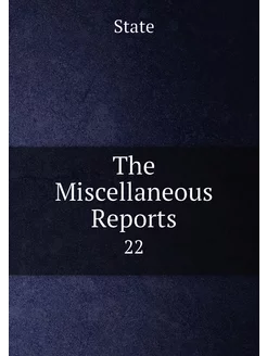 The Miscellaneous Reports. 22