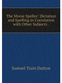 The Morse Speller Dictation and Spel