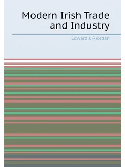 Modern Irish Trade and Industry