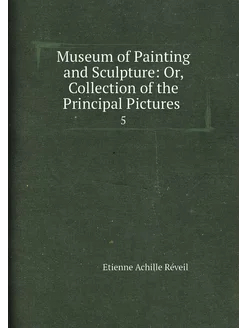 Museum of Painting and Sculpture Or, Collection of