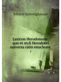 Lexicon Herodoteum quo et styli Hero