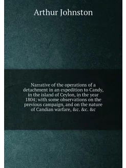 Narrative of the operations of a detachment in an ex