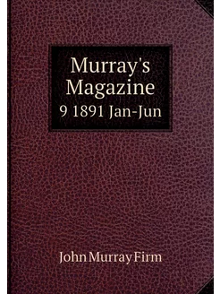 Murray's Magazine. 9 1891 Jan-Jun