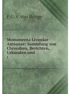 Monumenta Livoniae Antiquae Sammlung