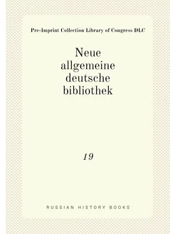 Neue allgemeine deutsche bibliothek. 19