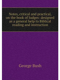 Notes, critical and practical, on the