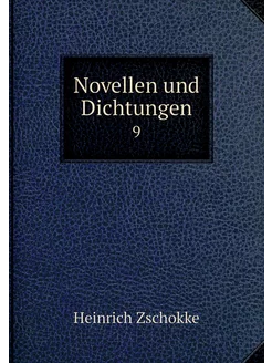 Novellen und Dichtungen. 9