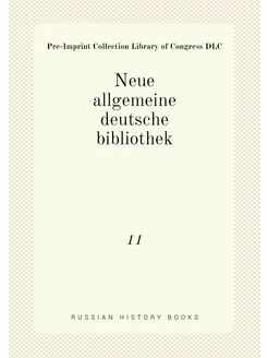 Neue allgemeine deutsche bibliothek. 11