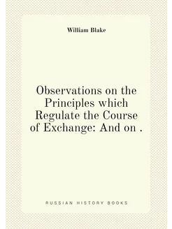 Observations on the Principles which Regulate the Co