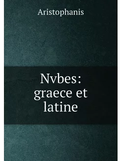 Nvbes graece et latine