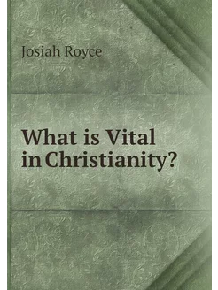 What is Vital in Christianity?