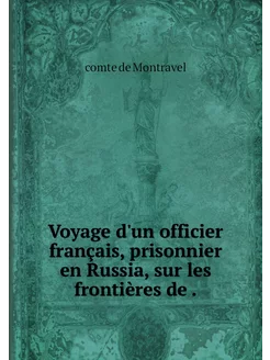 Voyage d'un officier français, prison