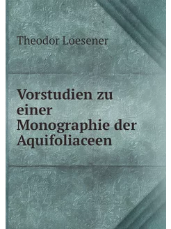 Vorstudien zu einer Monographie der A