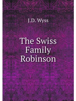 The Swiss Family Robinson