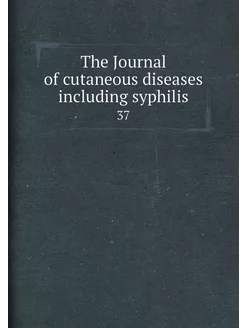 The Journal of cutaneous diseases inc