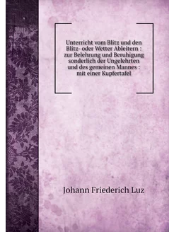 Unterricht vom Blitz und den Blitz- o