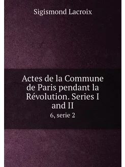 Actes de la Commune de Paris pendant