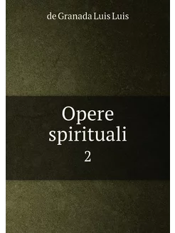 Opere spirituali. 2