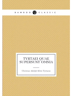 Tyrtaei quae supersunt omnia