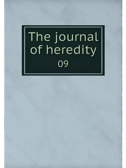 The journal of heredity. 09