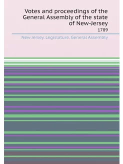 Votes and proceedings of the General Assembly of the