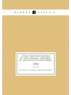 Votes and proceedings of the General Assembly of the