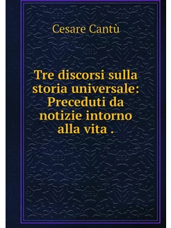 Tre discorsi sulla storia universale