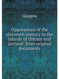 Oppressions of the sixteenth century