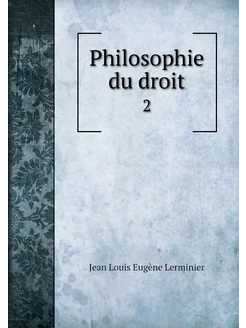 Philosophie du droit. 2