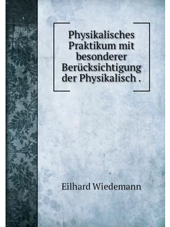 Physikalisches Praktikum mit besonder