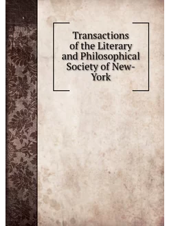 Transactions of the Literary and Phil