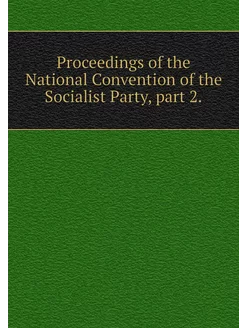 Proceedings of the National Conventio