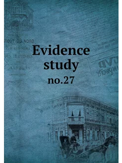 Evidence study. no.27