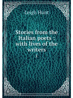 Stories from the Italian poets with