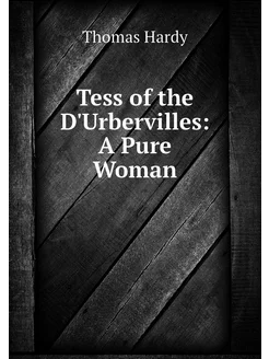 Tess of the D'Urbervilles A Pure Woman