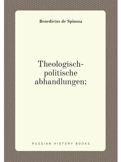 Theologisch-politische abhandlungen