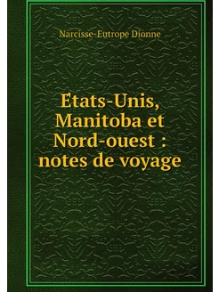 États-Unis, Manitoba et Nord-ouest