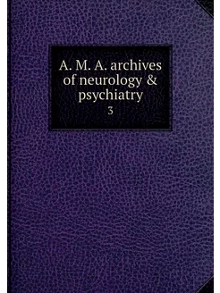 A. M. A. archives of neurology & psyc