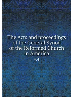 The Acts and proceedings of the Gener