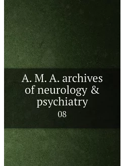 A. M. A. archives of neurology & psyc