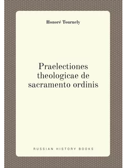 Praelectiones theologicae de sacramen