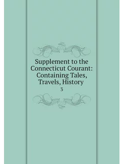 Supplement to the Connecticut Courant