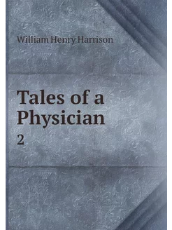 Tales of a Physician. 2