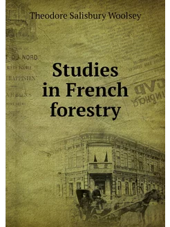 Studies in French forestry