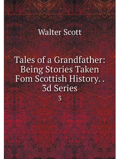 Tales of a Grandfather Being Stories