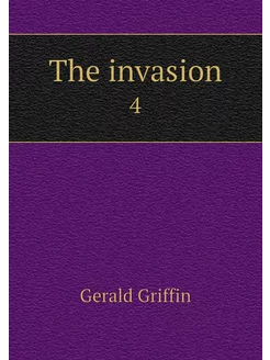 The invasion. 4