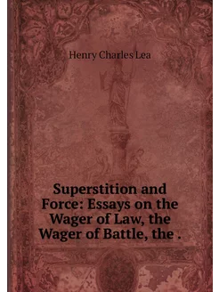 Superstition and Force Essays on the