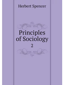 Principles of Sociology. 2